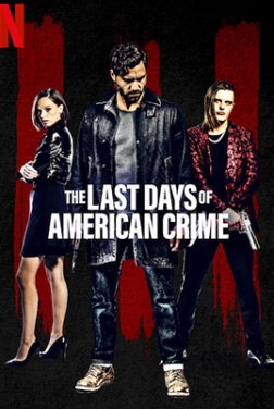 The Last Days of American Crime 2020 streaming film
