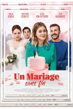 Un Mariage sans fin 2021 streaming film